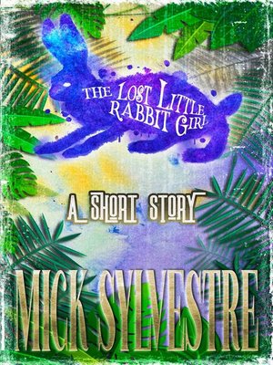 cover image of The Lost Little Rabbit Girl